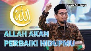 Allah akan perbaiki hidupmu, asalkan?? || Ust Adi Hidayat