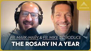 Preparing for The Rosary in a Year Podcast w/ Fr. Mark-Mary (+ Special Guest Fr. Mike Schmitz!)