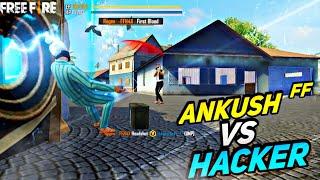 ANKUSH FF VS TOP LEVEL HEADSHOT HACKER || HACKER CHALLENGED ME || GOD LEVEL 1 VS 1 IN MY LIFE !! 