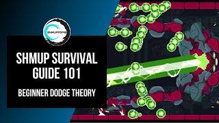 SHMUP SURVIVAL GUIDE 101 - Beginner Dodge Theory