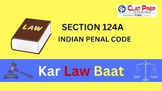 Section 124A of the Indian Penal Code! | CLAT 2025 | Clat Prep