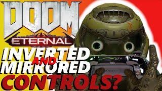 Can you beat DOOM Eternal with Inverted look, AND Mirrored controls?