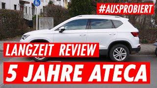 5 Jahre SEAT ATECA: Geiles Auto, nur kleine Mängel  (Teil 1)