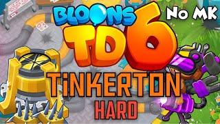 BTD6 - Tinkerton - Hard | No Monkey Knowledge (MK) (ft. Quincy)