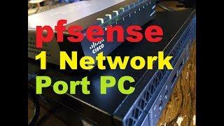  pfsense on 1 network/ethernet  port PC  using VLANS