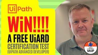 Win a UiPath UiARD (Advanced Developer) Certification Test