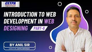 Intduction To Web Development (Part-8) | Web Designing Course | CETPA