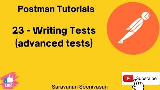 23 | Postman Tutorials | Writing Advanced Tests | Test Assertions