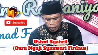 Suara Melengking Dari Ustad Syahril(Guru Ngaji Syamsuri Firdaus)