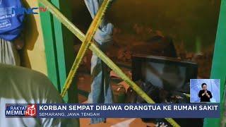 Bocah Meninggal Diduga Korban Perkosaan di Semarang - LIS 02/11