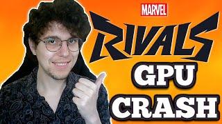 How To Fix Marvel Rivals GPU Crash