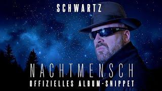 Schwartz - Nachtmensch [Official Album Snippet]