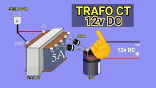 rangkaian elektronika trafo ct jadi non ct | cara sederhana membuat adaptor dc 12v bagi pemula