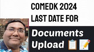 Comedk counselling 2024|Comedk document upload|Comedk counselling process|Comedk documents required