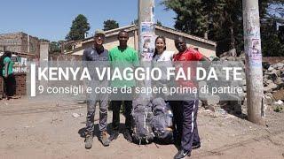 Viaggio fai da te in Kenya | 9 consigli e cose da sapere prima di partire