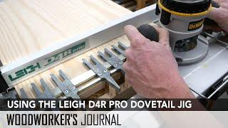 How to Use the LEIGH D4R Pro Dovetail Jig