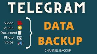 Telegram Data Backup | how to backup telegram channel or data