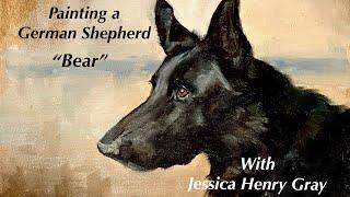 Painting a German Shepherd: Bear! With Jessica Henry Gray