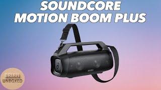 Soundcore Motion Boom Plus - Review & Audio Samples