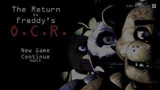 The Return To Freddy's: O.C.R. (Original Concept Remake)