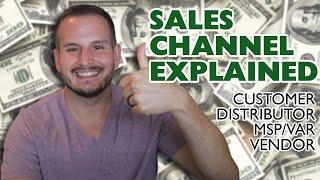 Sales Channel Explained | Learn How Technology is Purchased!