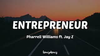 Pharrell Williams - Entrepreneur (Lyrics) ft. Jay-Z