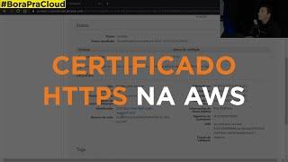 COMO CRIAR E VALIDAR UM CERTIFICADO HTTPS NA AWS