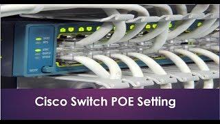 CISCO Switch POE Settings