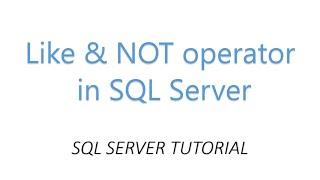 LIKE and NOT LIKE Keyword in SQL with EXAMPLES
