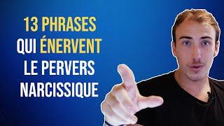 13 phrases que le pervers narcissique déteste !