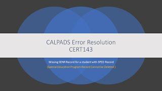 CALPADS Error Resolution CERT143