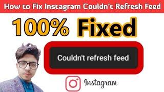 How to solve couldn't refresh feed instagram 2021 | couldn't refresh feed instagram in Hindi