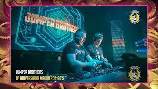 JUMPER BROTHERS @ 8º ANIVERSARIO MAKINEROS 2022