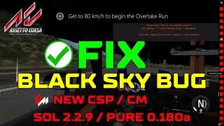 FIX | BLACK SKY BUG | Pure Glitching | New SOL 2.2.9 & Pure 1.80a | New CM & CSP | Assetto Corsa