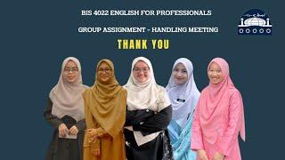 BIS 4022 || ENGLISH FOR PROFESSIONALS GROUP ASSIGNMENT || HANDLING MEETING BA6