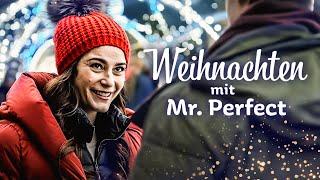 Weihnachten mit Mr. Perfect (WEIHNACHTSFILM I romantischer Weihnachtsfilm auf Deutsch anschauen)