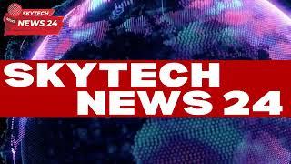 SKYTECH NEWS 24