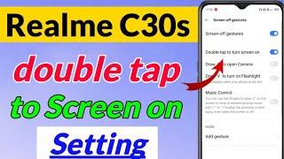 Realme C30s me double tap to Screen on Setting kaise kare | Realme c30s double tap to Screen on