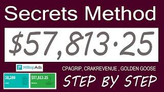 Secrets Method $57,813 - CPA Marketing Paid Traffic methods | HillTopADS review | cpagrip