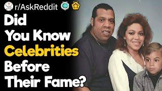 Did You Know Celebrities Before Their Fame?