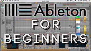 Ableton for Beginners - (An Introduction to Ableton Live)