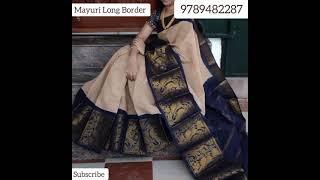Trendy Mayuri/ Long Border Saree Collections/Banarasi Kora/ Taunchoi saree.