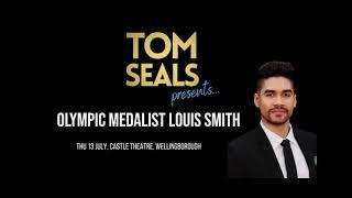 Tom Seals Presents... Louis Smith MBE