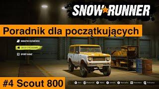 Snowrunner Poradnik dla początkujących #4 Scout 800 