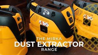 The Mirka Dust Extractor Range