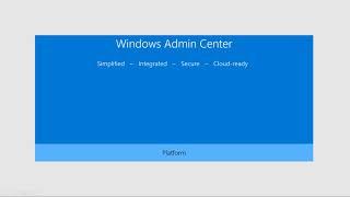 Windows Admin Center : Introduction