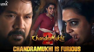 Chandramukhi is Furious | Chandramukhi 2 | Raghawa Lawarnce | Kangana | P Vasu | Lyca