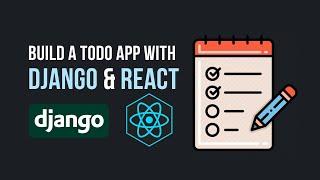 How to Build a TODO App using Django & React (2024)