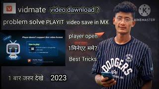 vidmate video download problem playit | vidmate video not play problem | vidmate problem #ads adense