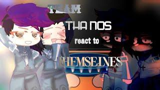 ミ TEAM THANOS REACT TO THEMSELVES ○o。. Thangyu U^ェ^U Bad English translate (ToT)| READ DESCRIPTION